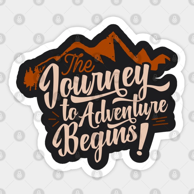 The Journey to adventure begins Sticker by SpaceWiz95